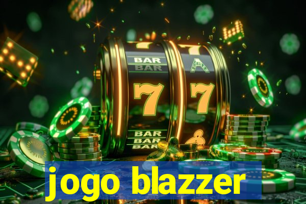 jogo blazzer